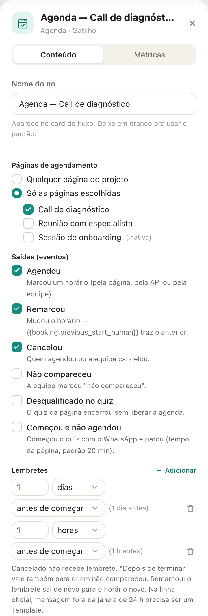 O painel do gatilho: as páginas, os eventos que viram saídas e os lembretes.